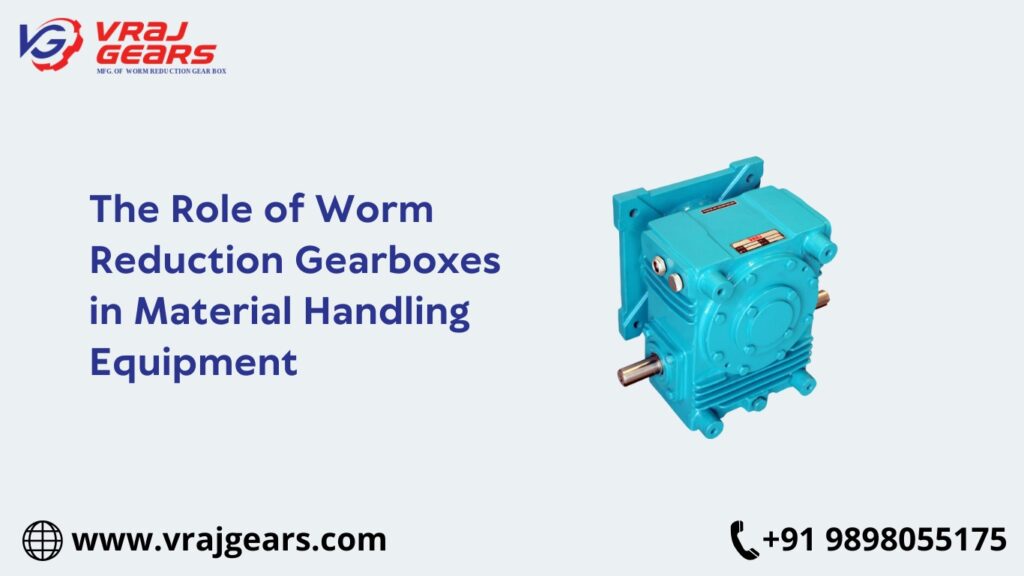 Worm Reduction Gearboxes