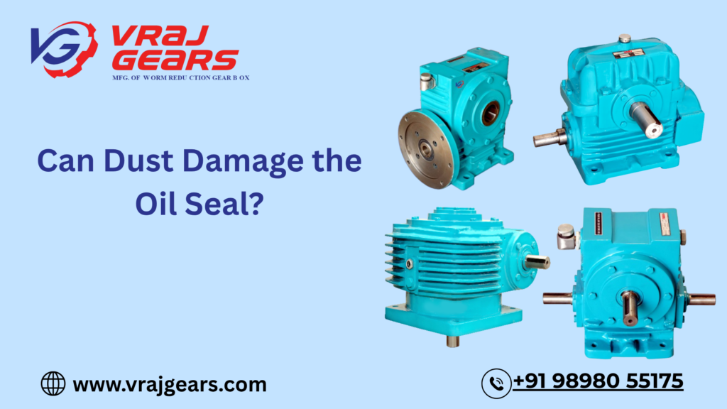 Can Dust Damage the Oil Seal?